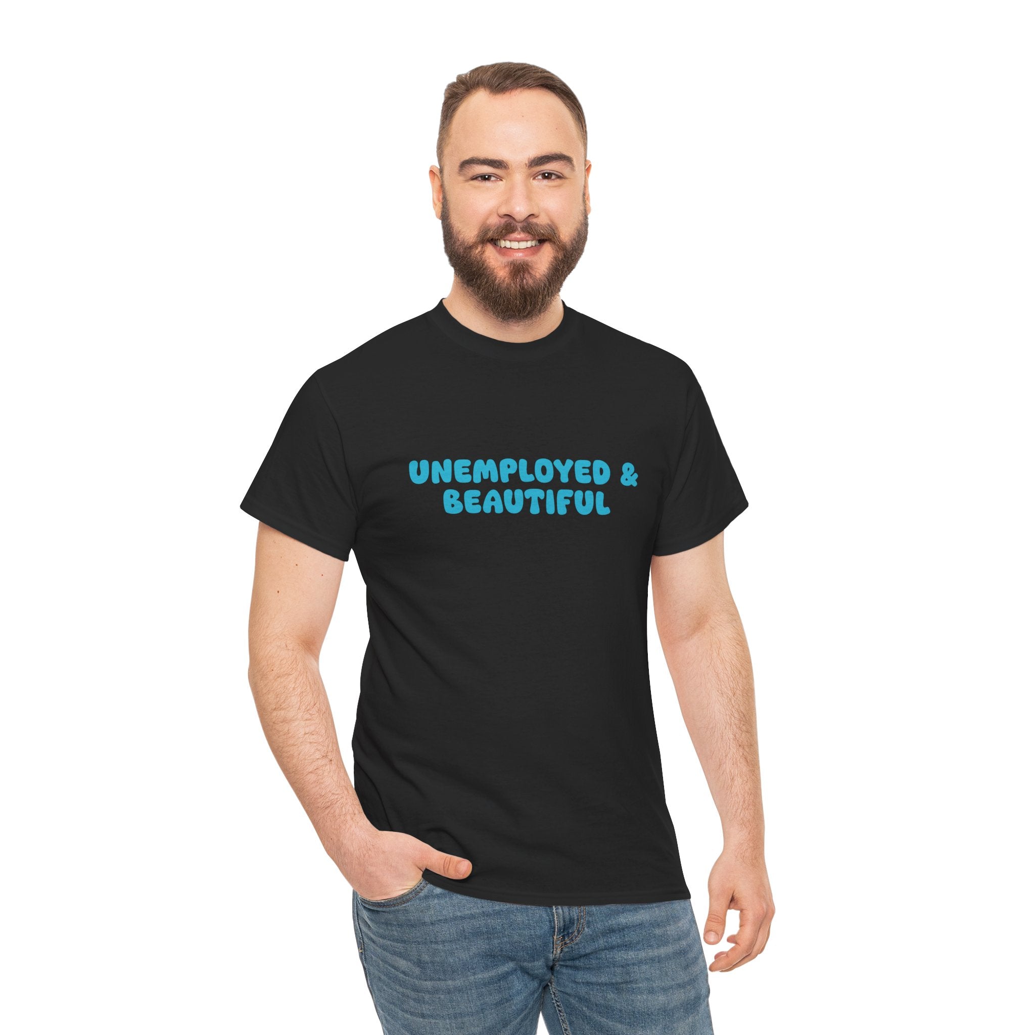 Unemployed & Beautiful