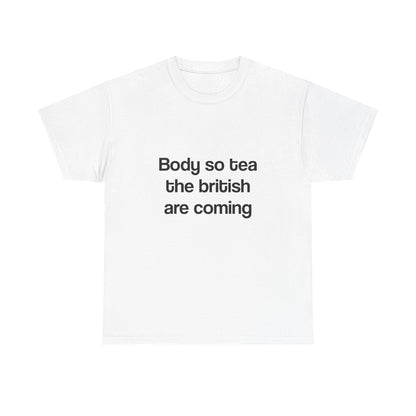 Body so sea the british are coming