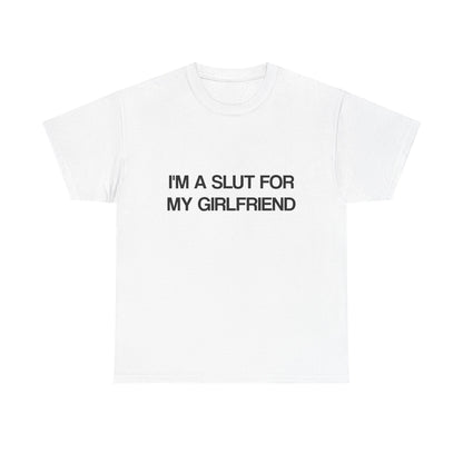 I am slut for my girlfriend