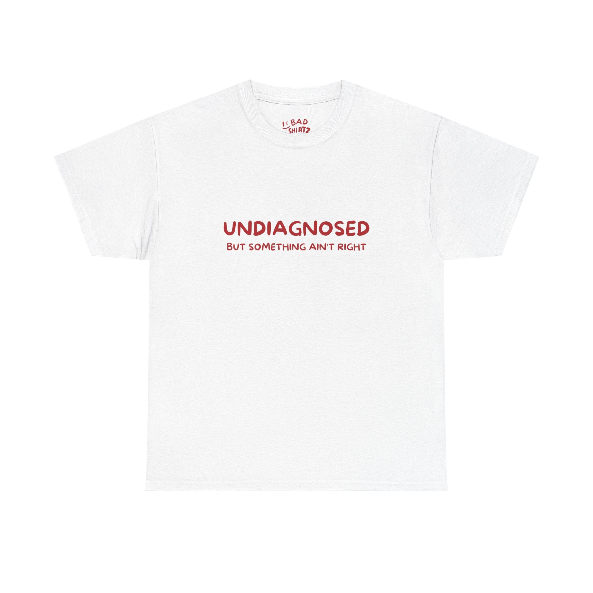 UNDIAGNOSED
