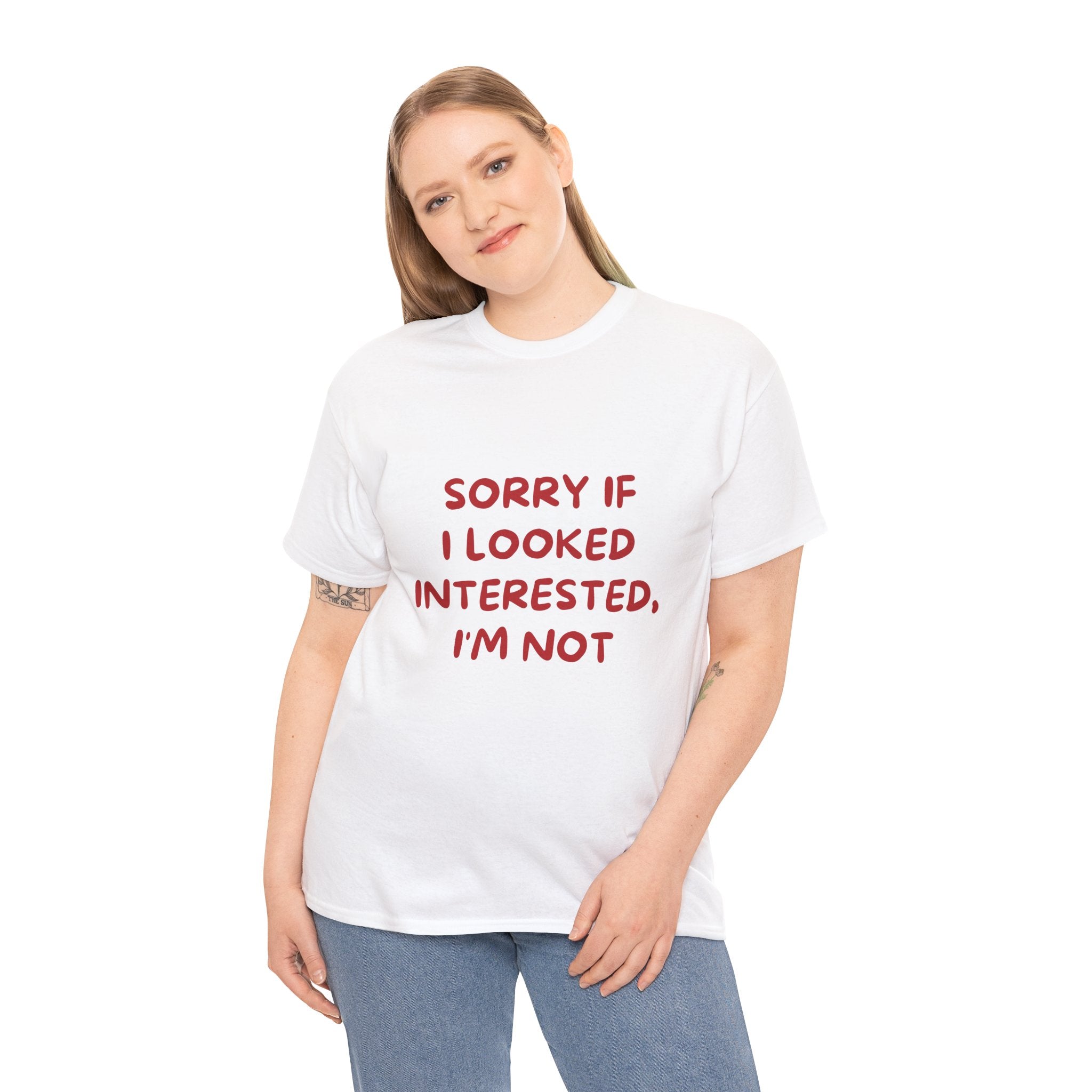 Sorry If I Looked Interested, I'm Not