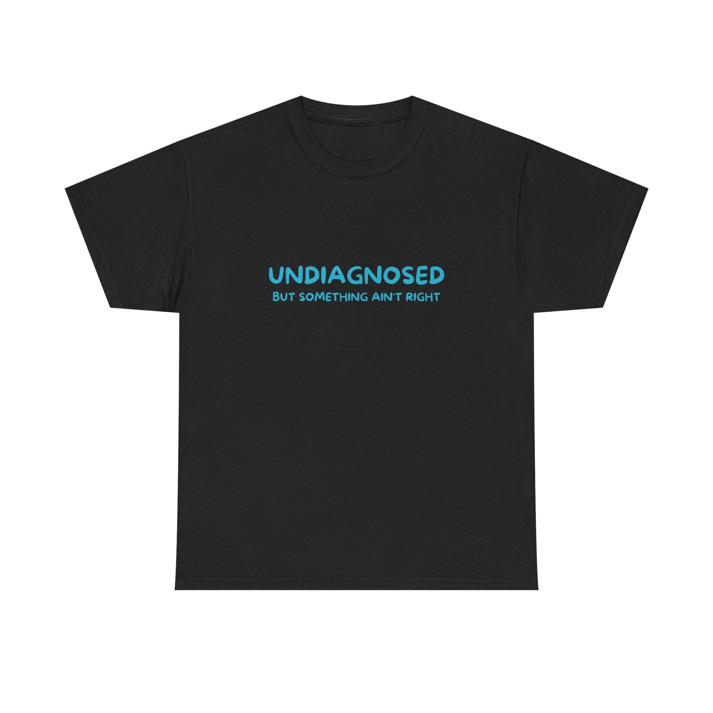 UNDIAGNOSED